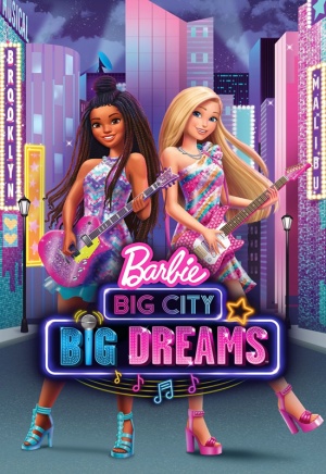 Барби: Мечты большого города / Barbie: Big City, Big Dreams (2021)