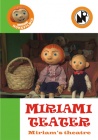 Театр Мириам / Miriami teatriseiklus (2007)