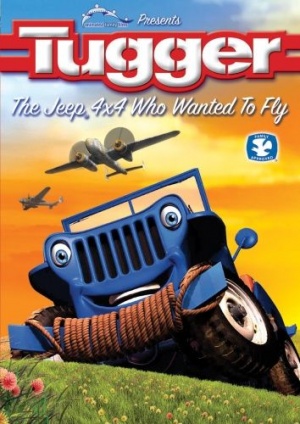 Таггер: Джип, который хотел летать / Tugger: The Jeep 4x4 Who Wanted to Fly (2005)