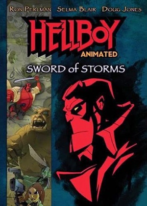 Хеллбой: Меч штормов / Hellboy Animated: Sword of Storms (2006)
