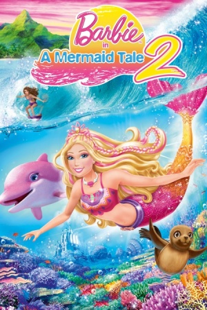 Барби: Приключения Русалочки 2 / Barbie in a Mermaid Tale 2 (2012)