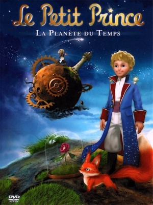 Маленький Принц на Планете Времени / Le Petit Prince - La Planete du Temps (2010)