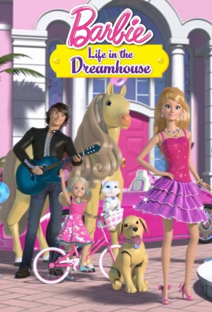 Барби: Жизнь в Доме Мечты / Barbie: Life in the Dreamhouse (2012-2015)