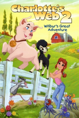 Паутина Шарлотты 2: Великое приключение Уилбура / Charlotte's Web 2: Wilbur's Great Adventure (2002)