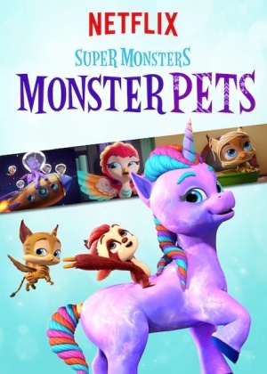 Супермонстры и их питомцы / Super Monsters Monster Pets (2019)